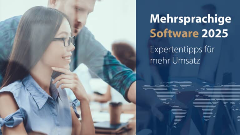 Mehrsprachige Software 2025 &ndash; Expertentipps f&uuml;r mehr Umsatz