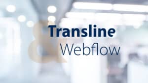 Transline und Webflow