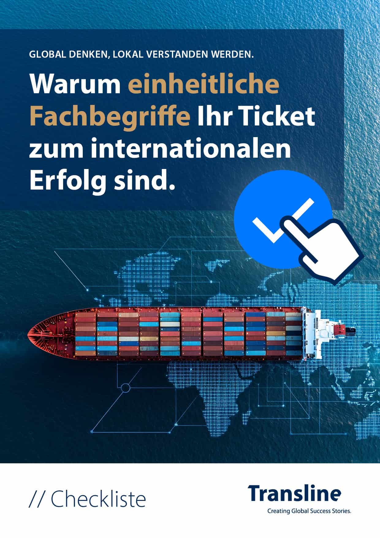 Unsere Terminologie-Checkliste verr&auml;t Ihnen, warum einheitliche Fachbegriffe Ihr Ticket zum internationalen Erfolg sind.